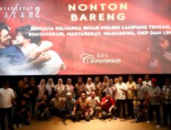 Mempererat Tali Silaturahmi dan Solidaritas Kapolres Lamteng Adakan Nonton Barang (NOBAR) Film Sayap – Sayap Patah 2