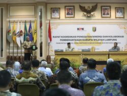 Ardito Wijaya Menghadiri Rapat Koordinasi (Rakor) Penguatan Sinergi dan Kolaborasi Dalam Upaya Pemberantasan Korupsi Wilayah Lampung